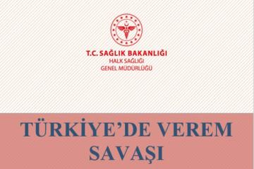 TÜRKİYE’ DE VEREM SAVAŞI RAPORLARI