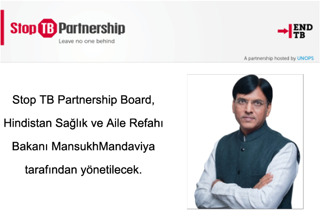 Stop TB Partnership Board, Hindistan Sağlık ve Aile Refahı Bakanı MansukhMandaviya tarafından yönetilecek.