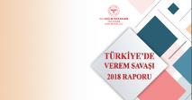 Türkiye'de Verem Savaşı 2018 Raporu